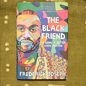 The Black Friend by Frederick Joseph - Colorful Cover